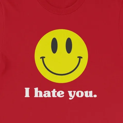 "I Hate You" Smiley Face Emoji Unisex Tee