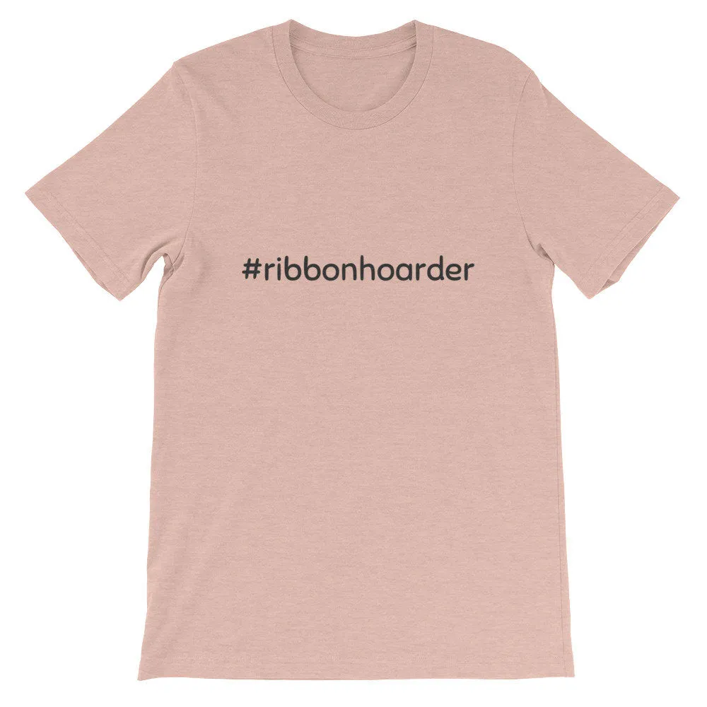 Women's Crafting T-Shirt, #RibbonHoarder, Wreath Shirt